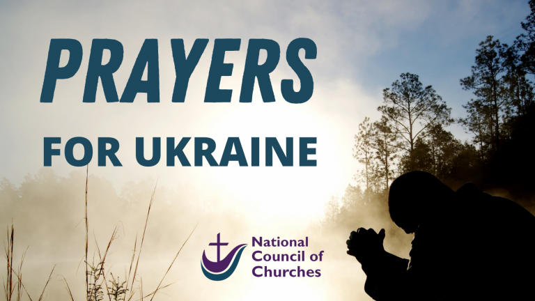 Prayers For Ukraine - National Council Of Churches